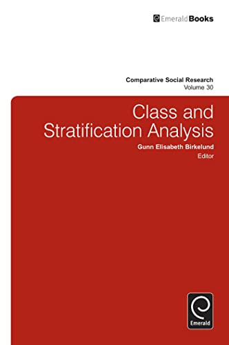 9781781905371: Class and Stratification Analysis (Comparative Social Research, 30)