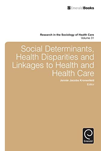 Imagen de archivo de Social Determinants, Health Disparities and Linkages to Health and Health Care a la venta por Kennys Bookshop and Art Galleries Ltd.