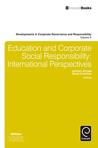 9781781905890: Education and Corporate Social Responsibility: International Perspectives: 4 (Developments in Corporate Governance and Responsibility)