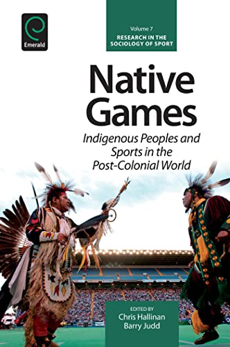 9781781905913: Native Games: Indigenous Peoples and Sports in the Post-Colonial World (7)