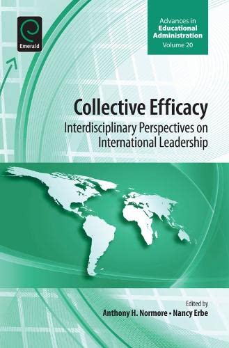 Imagen de archivo de Collective Efficacy: Interdisciplinary Perspectives on International Leadership (Advances in Educational Administration, 20) a la venta por The Book Corner