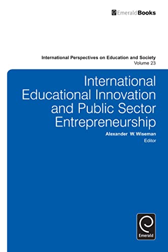 Stock image for International Educational Innovation And Public Sector Entrepreneurship Vol: 23 for sale by Romtrade Corp.
