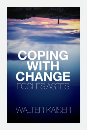 Stock image for Coping With Change - Ecclesiastes for sale by BooksRun