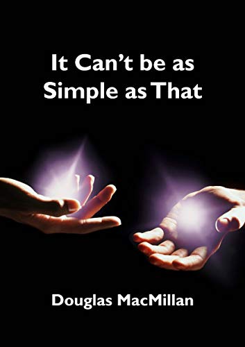 Stock image for It Can't be as Simple as That for sale by GF Books, Inc.