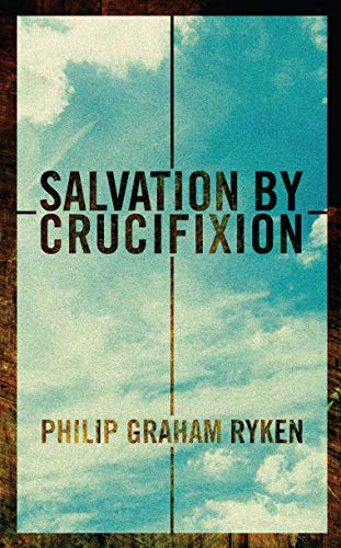 Beispielbild fr Salvation by Crucifixion zum Verkauf von WorldofBooks