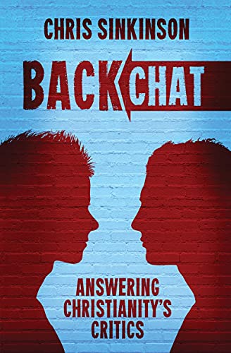 Beispielbild fr Backchat : Answering Christianity's Critics zum Verkauf von Better World Books