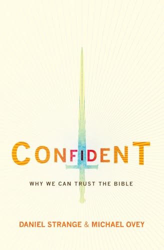 Stock image for Confident: Why we can trust the Bible for sale by HPB-Ruby