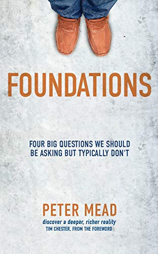 Stock image for Foundations : Four Big Questions We Should Be Asking but Typically Don't for sale by Better World Books