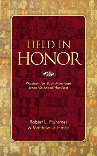 Beispielbild fr Held in Honor : Wisdom for Your Marriage from Voices of the Past zum Verkauf von Better World Books