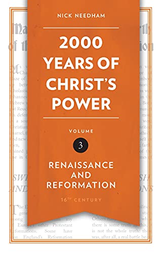 Beispielbild fr 2,000 Years of Christs Power Vol. 3: Renaissance and Reformation zum Verkauf von BooksRun