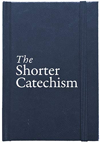 Beispielbild fr The Shorter Catechism Hb zum Verkauf von Monster Bookshop
