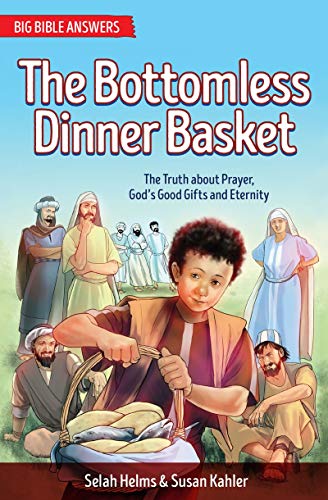 Beispielbild fr The Bottomless Dinner Basket: The Truth about Prayer, God's Good Gifts and Eternity zum Verkauf von ThriftBooks-Atlanta