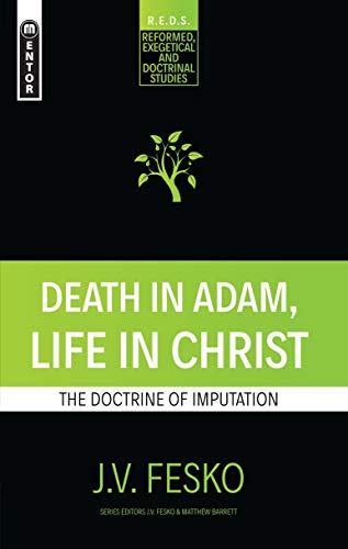 Imagen de archivo de Death in Adam Life in Christ T a la venta por SecondSale