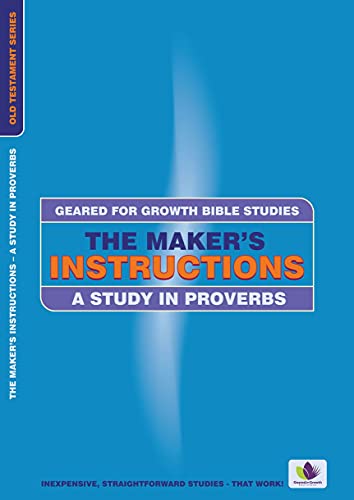 9781781919705: The Maker's Instructions: A Study in Proverbs