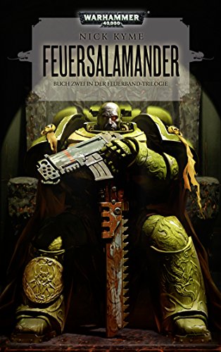 Beispielbild fr Warhammer 40.000 - Feuersalamander: Buch Zwei in der Feuerband-Trilogie zum Verkauf von medimops