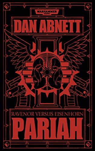 Imagen de archivo de Warhammer 40.000 - Pariah: Ravenor versus Eisenhorn a la venta por medimops
