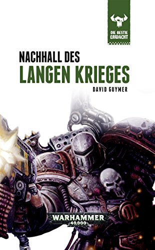 Beispielbild fr Warhammer 40.000 - Nachhall des Langen Krieges: Die Bestie erwacht 6 zum Verkauf von medimops