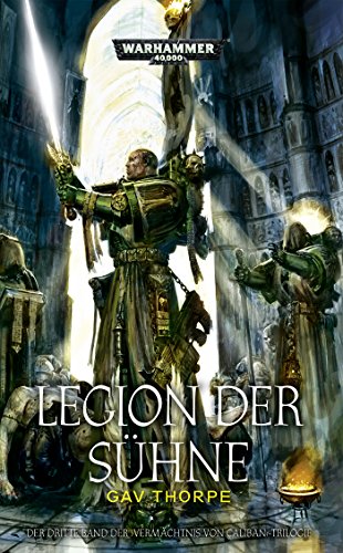 9781781932179: Warhammer 40.000 - Legion der Shne: Vermchtnis von Caliban-Trilogie Band 3