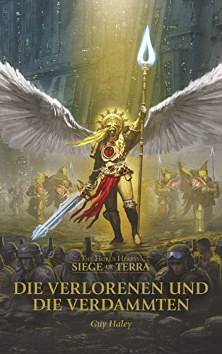 Beispielbild fr Die Verlorenen und die Verdammten: The Horus Heresy - Siege of Terra zum Verkauf von medimops