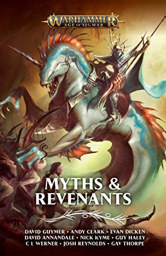 Stock image for Myths & Revenants (Warhammer: Age of Sigmar) for sale by AwesomeBooks
