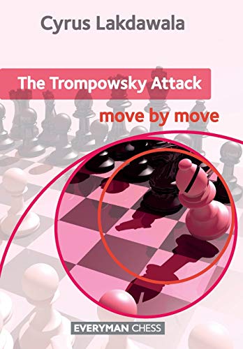 9781781941775: The Trompowsky Attack: Move by Move (Everyman Chess)