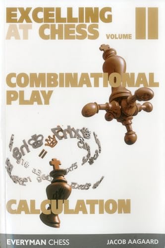 Imagen de archivo de Excelling at Chess: Combinational Play and Calculation a la venta por SecondSale