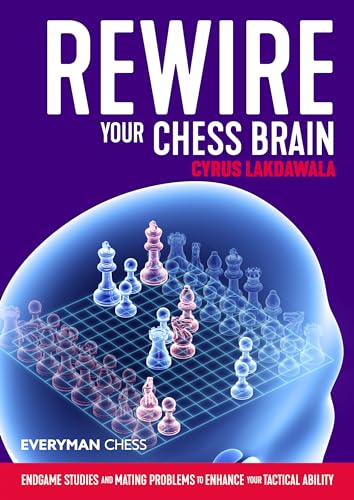 Beispielbild fr Rewire Your Chess Brain: Endgame Studies and Mating Problems to Enhance Your Tactical Ability zum Verkauf von Michael Lyons