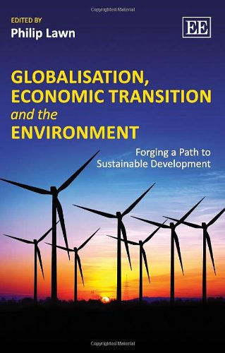Stock image for Globalisation, Economic Transition and the Environment: Forging a Path to Sustainable Development for sale by Bestsellersuk