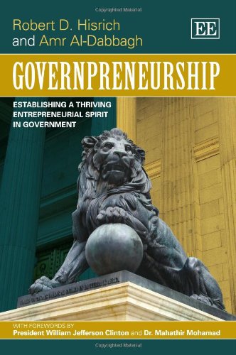 Beispielbild fr Governpreneurship: Establishing a Thriving Entrepreneurial Spirit in Government zum Verkauf von Ergodebooks