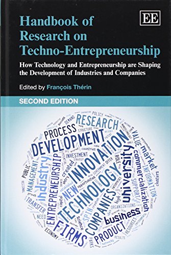 9781781951811: Handbook of Research on Techno-Entrepreneurship: How Technology and Entrepreneurship Are Shaping the Development of Industries and Companies