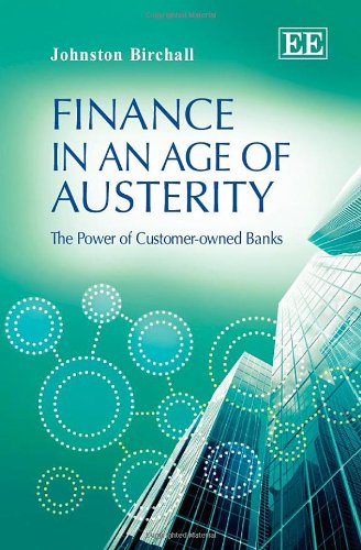 9781781951835: Finance in an Age of Austerity: The Power of Customer-owned Banks