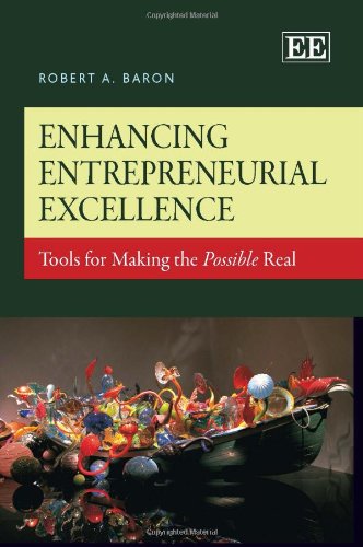 Enhancing Entrepreneurial Excellence: Tools for Making the Possible Real (9781781952085) by Baron, Robert A.