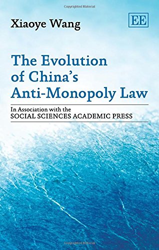 9781781952498: The Evolution of China's Anti-Monopoly Law