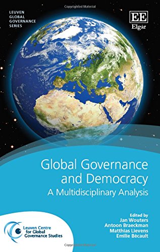 Beispielbild fr Global Governance and Democracy: A Multidisciplinary Analysis (Leuven Global Governance series) zum Verkauf von Books From California