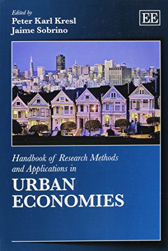 Stock image for Handbook of Research Methods and Applications in Urban Economies (Handbooks of Research Methods and Applications Series) for sale by WYEMART LIMITED