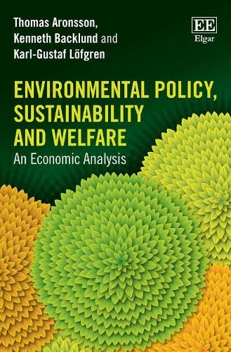 Stock image for Environmental Policy, Sustainability and Welfare: An Economic Analysis for sale by Phatpocket Limited