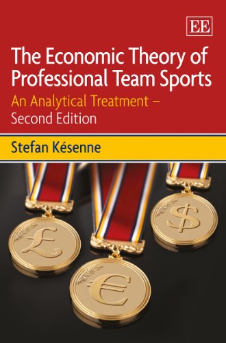 Imagen de archivo de The Economic Theory of Professional Team Sports: An Analytical Treatment: An Analytical Treatment " Second Edition a la venta por Bestsellersuk