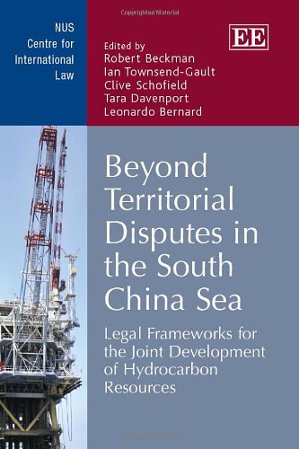 9781781955932: Beyond Territorial Disputes in the South China Sea: Legal Frameworks for the Joint Development of Hydrocarbon Resources (NUS Centre for International Law series)