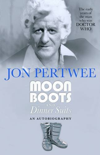 Moonboots & Dinnersuits (9781781960790) by Jon Pertwee