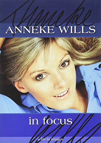 Beispielbild fr Anneke Wills - In Focus zum Verkauf von WorldofBooks