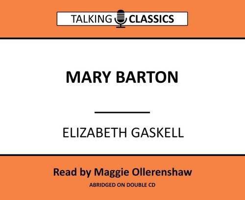 Mary Barton - Elizabeth Gaskell