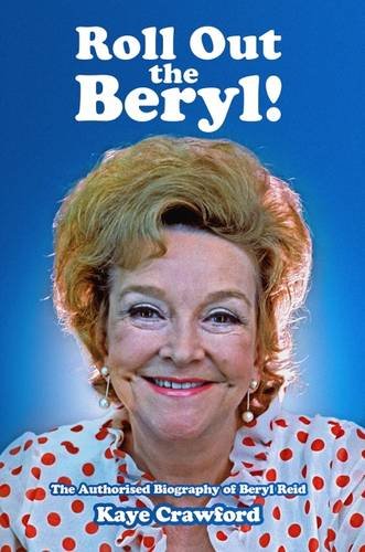 Beispielbild fr Beryl Reid: Roll Out the Beryl! zum Verkauf von WorldofBooks