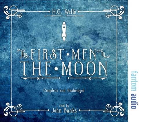 Beispielbild fr The First Men in the Moon zum Verkauf von Monster Bookshop