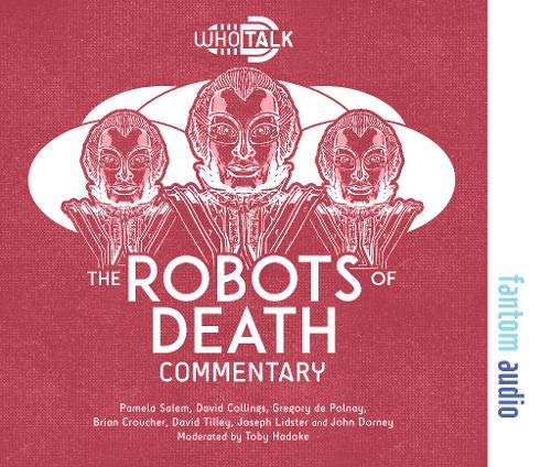 Stock image for The Robots of Death: Alternative Doctor Who DVD Commentaries (Who Talk) for sale by Monster Bookshop