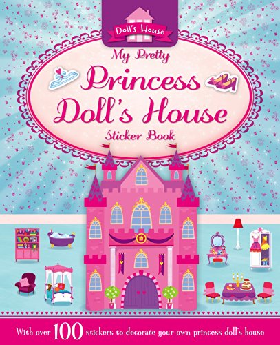 Imagen de archivo de Sticker and Activity: My Pretty Princess Doll's House (S & A Dolls House) a la venta por WorldofBooks