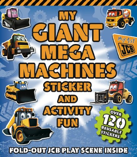 Stock image for JCB Giant Sticker Book My Giant Mega Machines - Igloo Books Ltd (Giant S & A Gatefold JCB) for sale by WorldofBooks