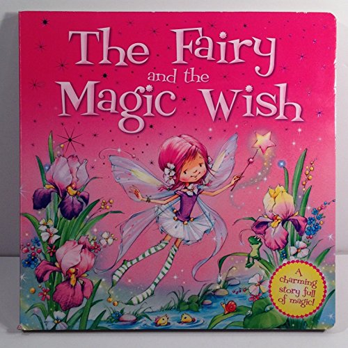 Stock image for The Fairy and the Magic Wish for sale by Firefly Bookstore