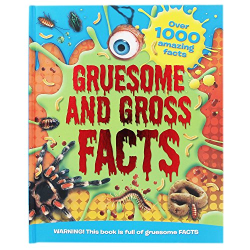 Stock image for Gruesome and Gross Facts: WARNING! These Gross Facts are not for the Squeamish! (Factopedia 176) for sale by AwesomeBooks