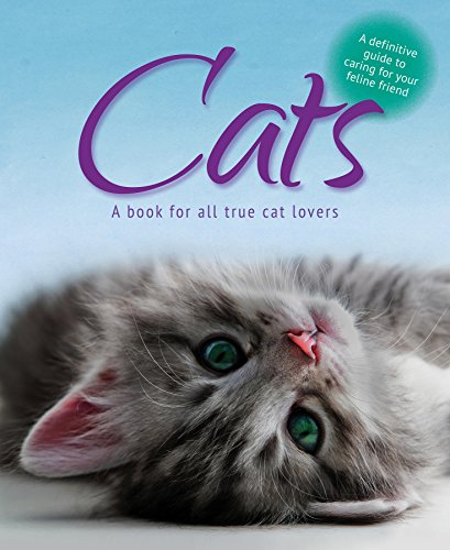 Beispielbild fr Cats : The Ultimate Cat Lover's Guide zum Verkauf von Better World Books