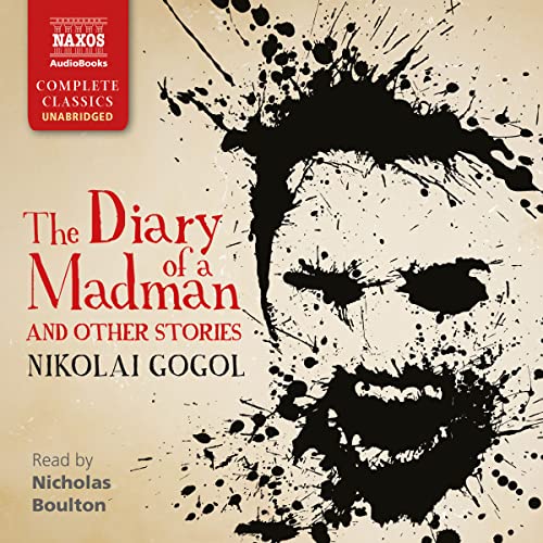Stock image for Nikolai Gogol: The Diary of a Madman and Other Stories [Nicholas Boulton] [Naxos Audiobooks: NA0318] for sale by Revaluation Books